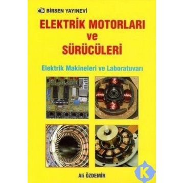 ELEKTRIK MOTORLARI VE SÜRÜCÜLERİ - ALI ÖZDEMİR