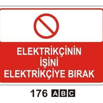 Elektrikçinin İşini Elektrikçiye Bırak Levhası