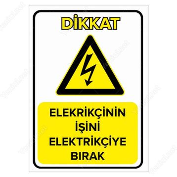 Elektrikçinin İşini Elektrikçiye Bırak Levhası