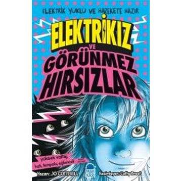 Elektrikız ve Görünmez Hırsızlar - Jo Cotterill