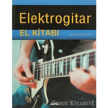 ELEKTROGITAR EL KİTABI - ALAN RATCLIFFE