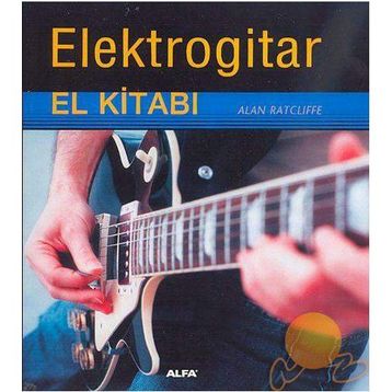 ELEKTROGITAR EL KİTABI - ALAN RATCLIFFE