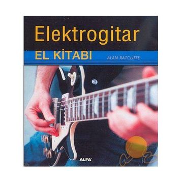 ELEKTROGITAR EL KİTABI - ALAN RATCLIFFE