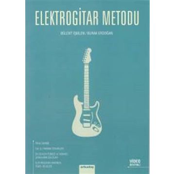 Elektrogitar Metodu - Bülent İşbilen Burak Erdoğan