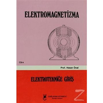 Elektromagnetizma - Cilt: 4 Elektroniğe Giriş - Hasan Önal
