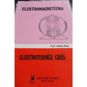 Elektromagnetizma - Cilt: 4 Elektroniğe Giriş - Hasan Önal