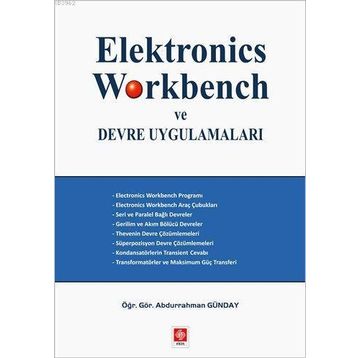Elektronics Workbench ve Devre Uygulamaları - Abdurrahman Günday