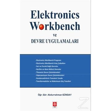 Elektronics Workbench ve Devre Uygulamaları - Abdurrahman Günday