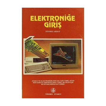 ELEKTRONİĞE GİRİŞ - SÖNMEZ AKBAY