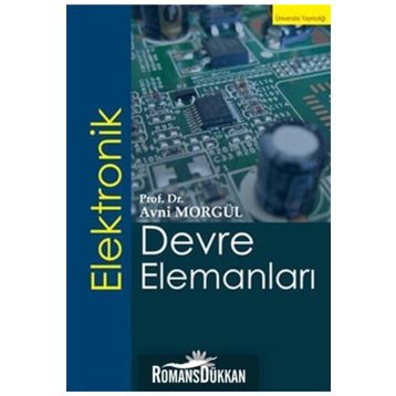 ELEKTRONIK DEVRE ELEMANLARI - AVNI MORGÜL