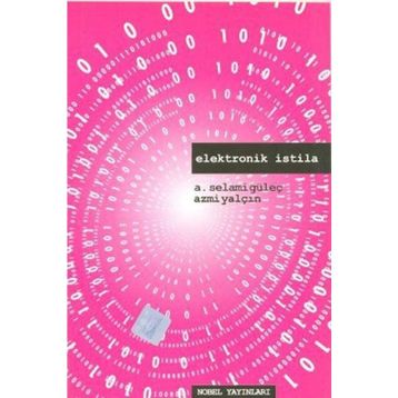ELEKTRONIK İSTİLA - A. SELAMI GÜLEÇ, AZMI YALÇIN