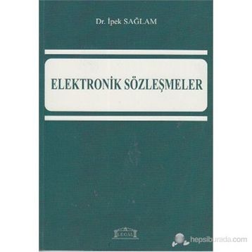 ELEKTRONIK SÖZLEŞMELER - İPEK SAĞLAM