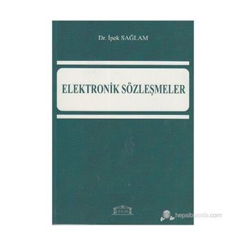 ELEKTRONIK SÖZLEŞMELER - İPEK SAĞLAM