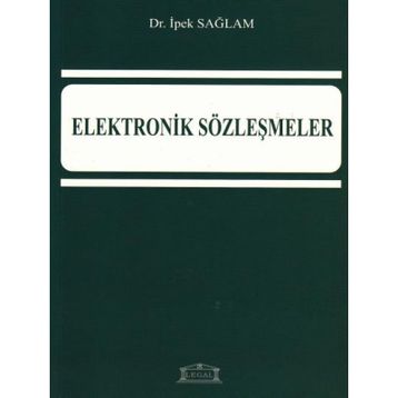 ELEKTRONIK SÖZLEŞMELER - İPEK SAĞLAM