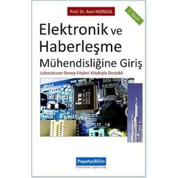 ELEKTRONIK VE HABERLEŞME MÜHENDİSLİĞİNE GİRİŞ - AVNI MORGÜL