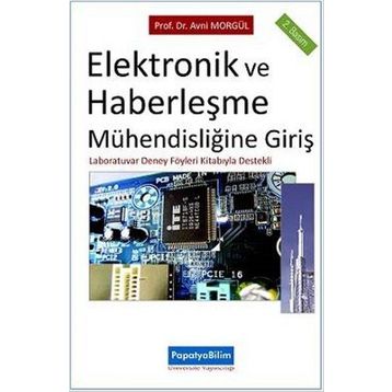 ELEKTRONIK VE HABERLEŞME MÜHENDİSLİĞİNE GİRİŞ - AVNI MORGÜL