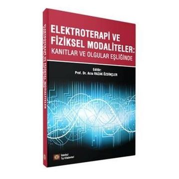 Elektroterapi Ve Fiziksel Modaliteler İstanbul Tıp Kitabevi