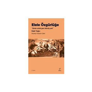 Elele Özgürlüğe - Nabi Yağcı