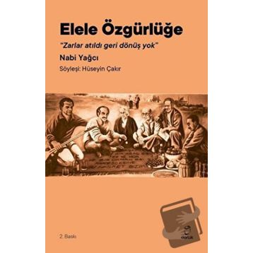 Elele Özgürlüğe - Nabi Yağcı