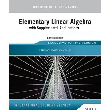 Elementary Linear Algebra With Applications