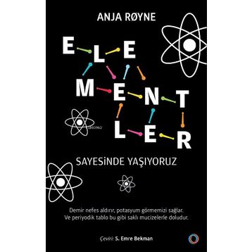Elementler Sayesinde Yaşıyoruz - Orenda Kitap