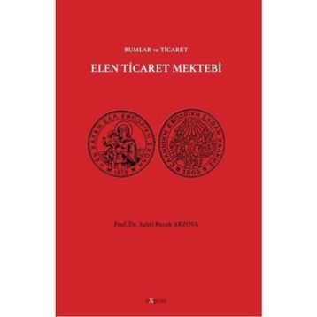Elen Ticaret Mektebi - Rumlar Ve Ticaret - Sabri Burak Arzova