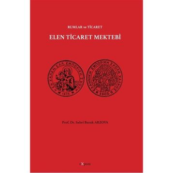 Elen Ticaret Mektebi - Rumlar Ve Ticaret - Sabri Burak Arzova
