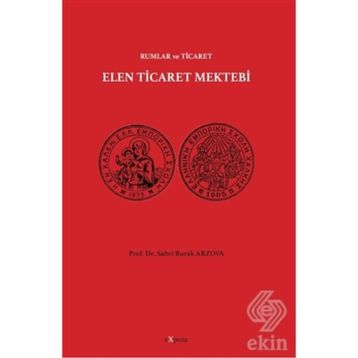Elen Ticaret Mektebi - Rumlar Ve Ticaret - Sabri Burak Arzova