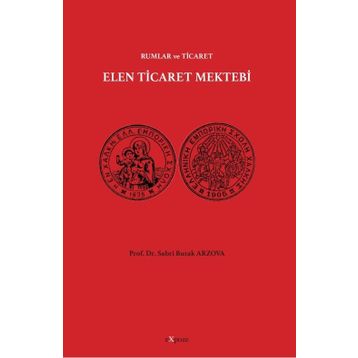 Elen Ticaret Mektebi - Rumlar Ve Ticaret - Sabri Burak Arzova