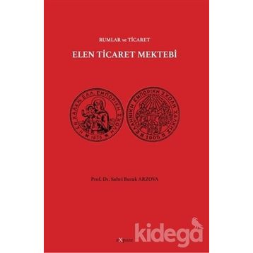 Elen Ticaret Mektebi - Rumlar Ve Ticaret - Sabri Burak Arzova