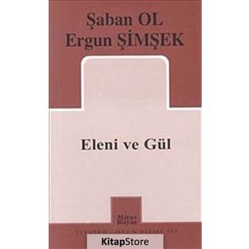 ELENI VE GÜL - ŞABAN OL;ERGUN ŞİMŞEK