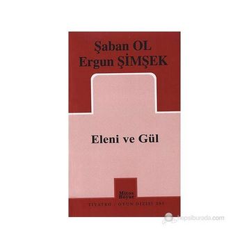 ELENI VE GÜL - ŞABAN OL;ERGUN ŞİMŞEK