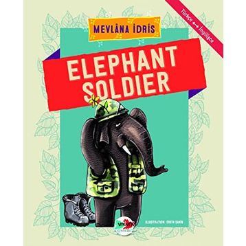 Elephant Soldier - Mevlana İdris
