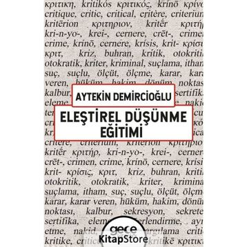 Eleştirel Düşünme Eğitimi - Aytekin Demircioğlu
