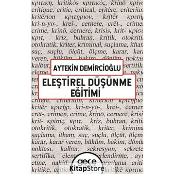 Eleştirel Düşünme Eğitimi - Aytekin Demircioğlu