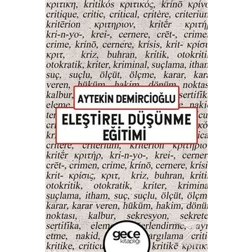 Eleştirel Düşünme Eğitimi - Aytekin Demircioğlu