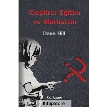 Eleştirel Eğitim ve Marksizm - Dave Hill
