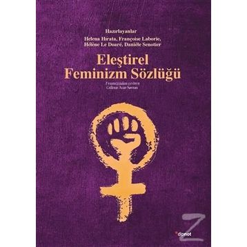 Eleştirel Feminizm Sözlüğü - Françoise Laborie Helene Hirata Helene Le Doare Daniele Senotier