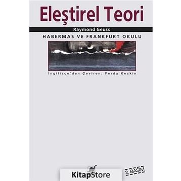 ELEŞTIREL TEORI - RAYMOND GEUSS