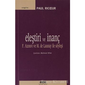 ELEŞTİRİ VE İNANÇ - PAUL RICOEUR