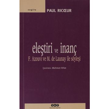 ELEŞTİRİ VE İNANÇ - PAUL RICOEUR