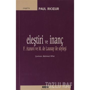 ELEŞTİRİ VE İNANÇ - PAUL RICOEUR