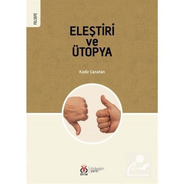 Eleştiri ve Ütopya - Kadir Canatan