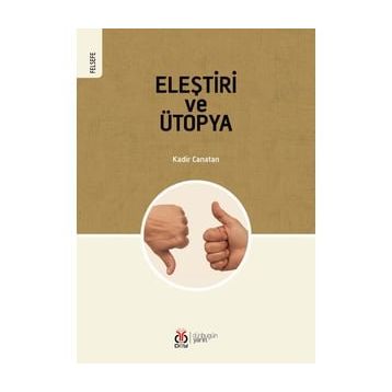 Eleştiri ve Ütopya - Kadir Canatan