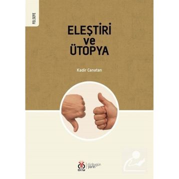 Eleştiri ve Ütopya - Kadir Canatan
