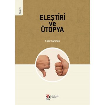 Eleştiri ve Ütopya - Kadir Canatan