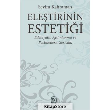Eleştirinin Estetiği - Sevim Kahraman
