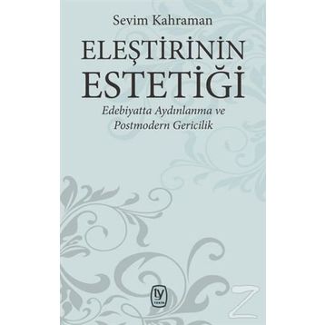 Eleştirinin Estetiği - Sevim Kahraman