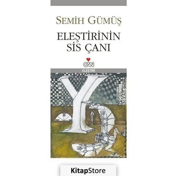 ELEŞTİRİNİN SIS ÇANI - SEMIH GÜMÜŞ