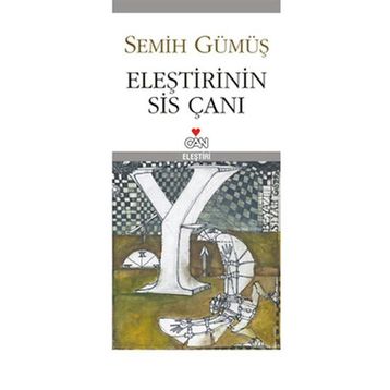 ELEŞTİRİNİN SIS ÇANI - SEMIH GÜMÜŞ